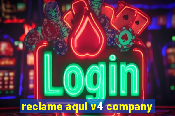 reclame aqui v4 company